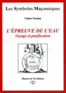 L'épreuve de l'eau. Voyage et purification - Vernon Claire