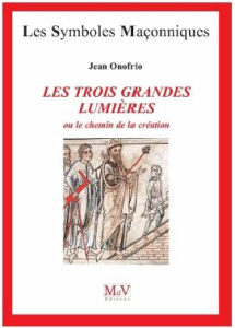 Les trois grandes lumières ou le chemin de la création - Onofrio Jean