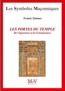 Les portes du temple. De l'ignorance à la Connaissance - Zimmer Franck