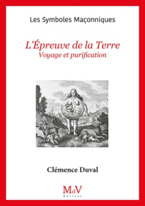 L'Epreuve de la Terre. Voyage et purification - Duval Clémence