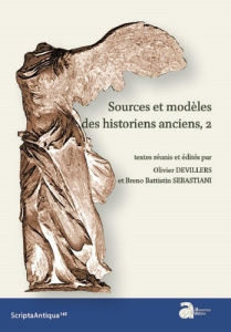 Sources et modèles des historiens anciens. Tome 2 - Devillers Olivier ; Sebastiani Breno Battistin