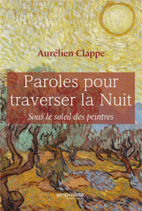 Paroles pour traverser la nuit - Clappe Aurélien