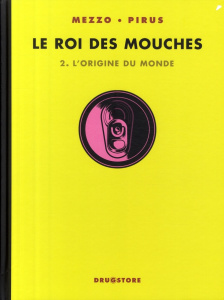 Le roi des mouches Tome 2 : L'origine du monde - Pirus Michel