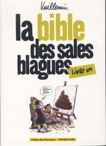 La bible des sales blagues Tome 1 - Vuillemin Philippe