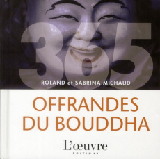 365 offrandes du Bouddha - Midal Fabrice, Michaud Roland, Michaud Sabrina