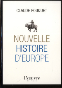 Nouvelle histoire d'Europe - Fouquet Claude