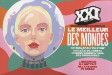 XXI N° 46, Printemps 2019 : Le meilleur des mondes - Mauger Léna - Quillard Marion