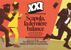XXI N° 61, hiver 2023 : Scapula, la dernière balance. La mafieux français que les stups du monde ent - Fayner Elsa