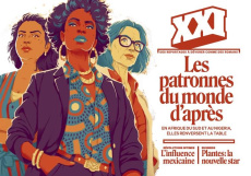 XXI N° 63, automne 2023 : Les patronnes du monde d'après. Au cap ou à Lagos, elles chamboulent les b - Fayner Elsa