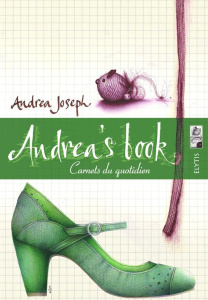Andrea's book. Carnets du quotidien - Joseph Andrea ; Brown Susan ; Ferrand Claire