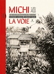 Michi La Voie. 54 nouvelles stations du Tokaïdo - Levieux Eléonore ; Rauel Vincent