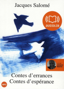 Contes d'errances Contes d'espérance. 1 CD audio MP3 - Salomé Jacques