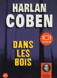 Dans les bois. 2 CD audio MP3 - Coben Harlan ; Escourrou Pierre-Marie ; Azimi Roxa