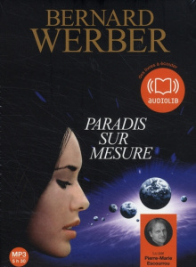 Paradis sur mesure. 1 CD audio MP3 - Werber Bernard ; Escourrou Pierre-Marie