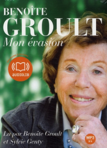 Mon évasion. 1 CD audio MP3 - Groult Benoîte ; Genty Sylvie