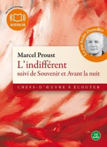 L'indifférent. Suivi de Souvenir et Avant la nuit, 1 CD audio - Proust Marcel ; Dussollier André
