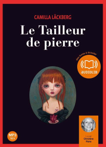 Le tailleur de pierre. 2 CD audio MP3 - Läckberg Camilla ; Pâris Christine ; Grumbach Lena