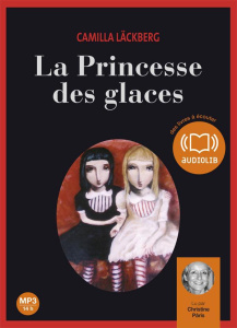 La Princesse des glaces. 2 CD audio MP3 - Läckberg Camilla ; Pâris Christine
