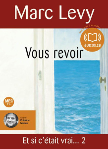 Vous revoir. 1 CD audio MP3 - Levy Marc ; Meaux Frédéric