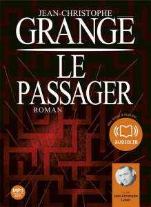 Le passager. 2 CD audio MP3 - Grangé Jean-Christophe ; Lebert Jean-Christophe