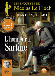L'honneur de Sartine. Les enquêtes de Nicolas Le Floch, commissaire au Châtelet, 2 CD audio MP3 - Parot Jean-François ; Aubigny François d'