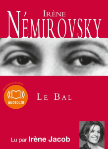 Le bal. 1 CD audio MP3 - Némirovsky Irène ; Jacob Irène