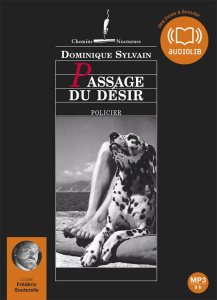 Passage du désir. 1 CD audio MP3 - Sylvain Dominique ; Souterelle Frédéric