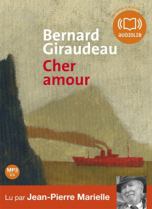 Cher amour. 1 CD audio MP3 - Giraudeau Bernard ; Marielle Jean-Pierre