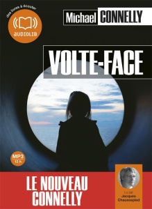 Volte-face. 1 CD audio MP3 - Connelly Michael ; Chaussepied Jacques ; Pépin Rob