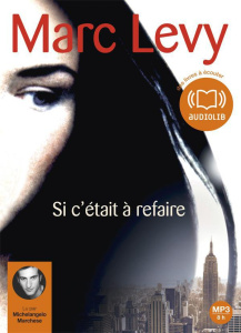 Si c'était à refaire. 1 CD audio MP3 - Levy Marc ; Marchese Michelangelo