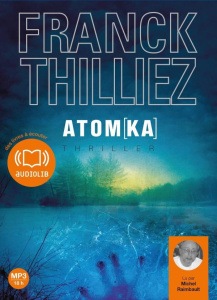 Atomka. 2 CD audio MP3 - Thilliez Franck ; Raimbault Michel