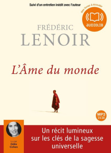 L'Ame du monde. 1 CD audio MP3 - Lenoir Frédéric ; Cohen Odile