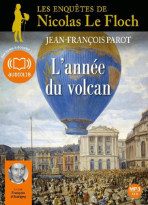 L'année du volcan. Les enquêtes de Nicolas Le Floch, commissaire au Châtelet, 2 CD audio MP3 - Parot Jean-François ; Aubigny François d'