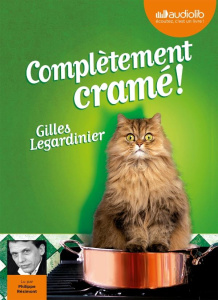 Complètement cramé ! 1 CD audio MP3 - Legardinier Gilles ; Résimont Philippe