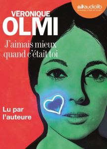J'aimais mieux quand c'était toi. 1 CD audio MP3 - Olmi Véronique