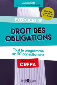 Exercices de droit des obligations. Tout le programme en 25 consultations - Bert Daniel ; Haeri Kami