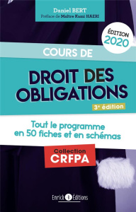 Cours de droit des obligations. Tout le programme en 50 fiches et en schémas, Edition 2020 - Bert Daniel ; Haeri Kami