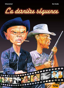 La dernière séquence - Chanoinat Philippe ; Da Costa Charles