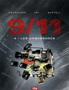 9/11 Tome 4 : Les ambassades - Bartoll Jean-Claude ; Corbeyran Eric