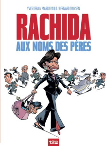 Rachida. Aux noms des pères - Derai Yves ; Swysen Bernard ; Paulo Marco