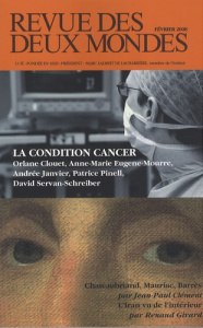 Revue des deux Mondes N° 2, Février 2008 : La condition cancer - Pinell Patrice - Servan-Schreiber David - Clouet O