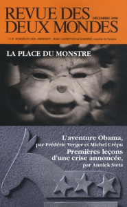 Revue des deux Mondes N° 12, Décembre 2008 : La place du monstre. L'aventure Obama %3B Premières leçon - Crépu Michel - Verger Frédéric - Steta Annick - Ma
