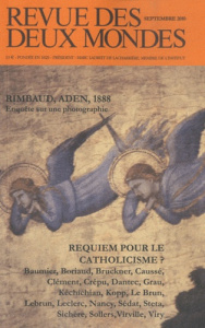 Revue des deux Mondes Septembre 2010 : Requiem pour le catholicisme ? - Crépu Michel ; Sollers Philippe ; Clément Jean-Pau