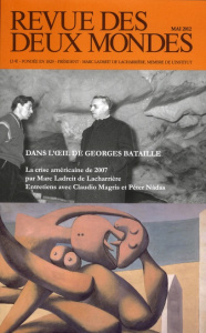 Revue des deux Mondes Mai 2012 : Dans l'oeil de Georges Bataille - Sollers Philippe ; Mare Alexandre ; Louette Jean-F