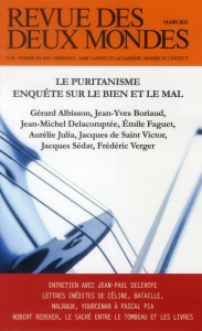 Revue des deux Mondes Mars 2013 : Le puritanisme, enquête sur le bien et le mal - Crépu Michel