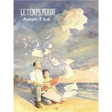 Le temps perdu - RODOLPHE/VINK