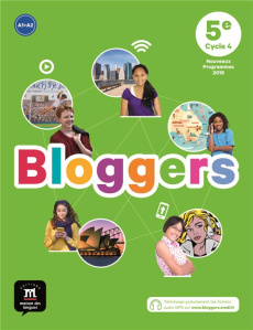 Anglais 5e A1-A2 Bloggers. Edition 2017 - Chotard Frédéric ; Fabbro Laurence ; Gonidec Wilfr