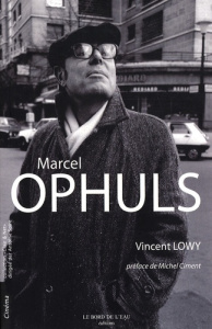 Marcel Ophuls - Lowy Vincent ; Ciment Michel