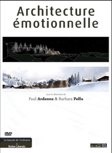 Architecture émotionnelle. Matière à penser, avec 1 DVD - Ardenne Paul ; Polla Barbara