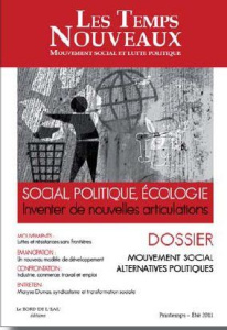 Les Temps Nouveaux N° 3, Printemps 2011 : Mouvement social alternatives politiques - Debons Claude